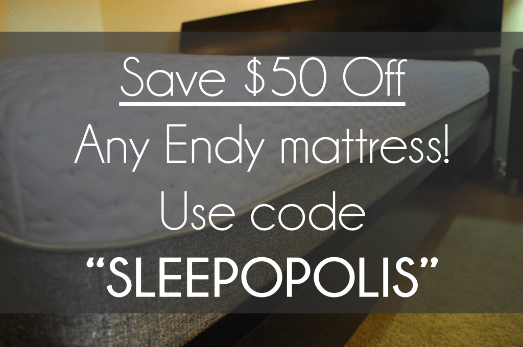 Use code "SLEEPOPOLIS" to save $50 on any Endy mattress order