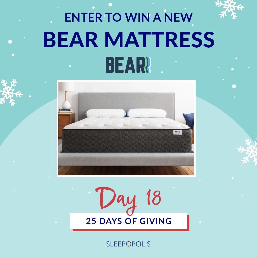 25 Day of Giving 2021 Bear Mattress Giveaway! Sleepopolis
