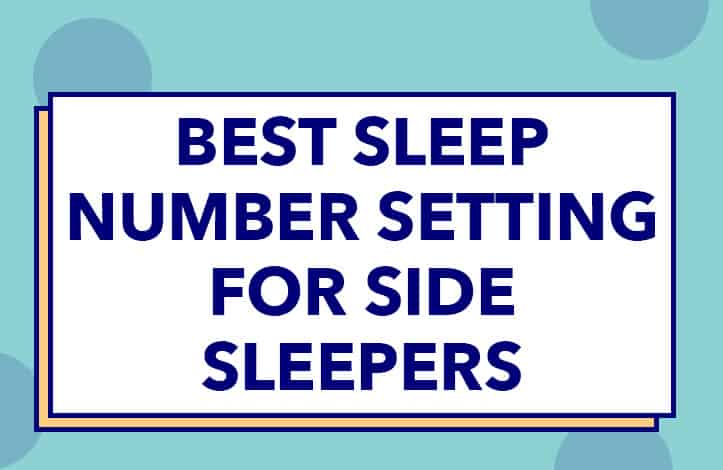 Best Sleep Number Setting for Side Sleepers