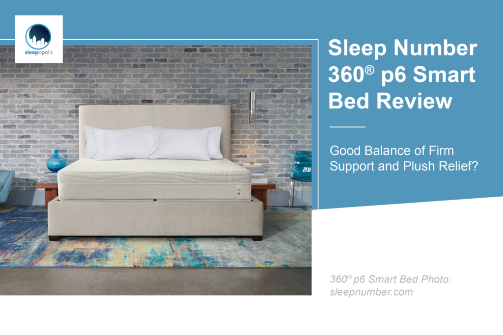 Sleep Number 360 P6 Mattress Review (2024) Sleepopolis