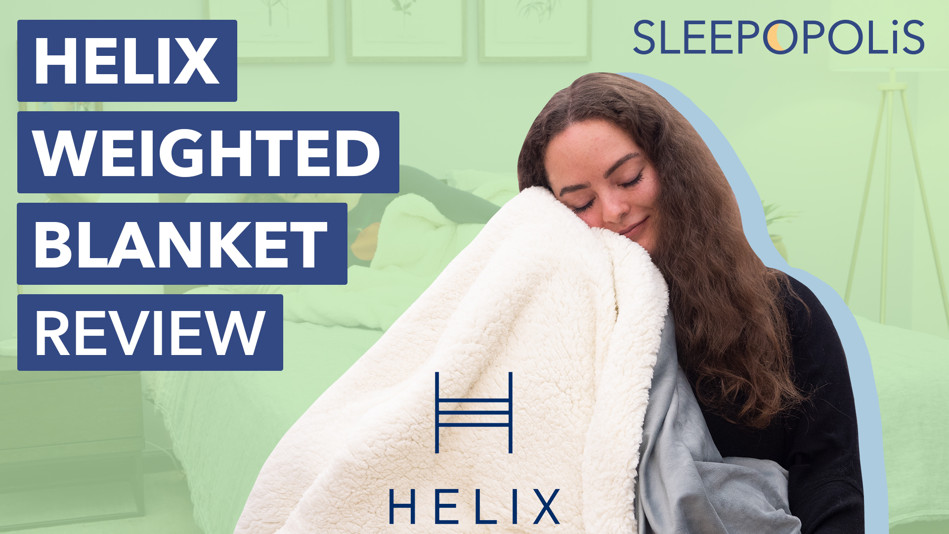 Helix Weighted Blanket Review Sleepopolis