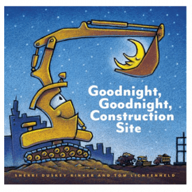 Goodnight, Goodnight Construction Site