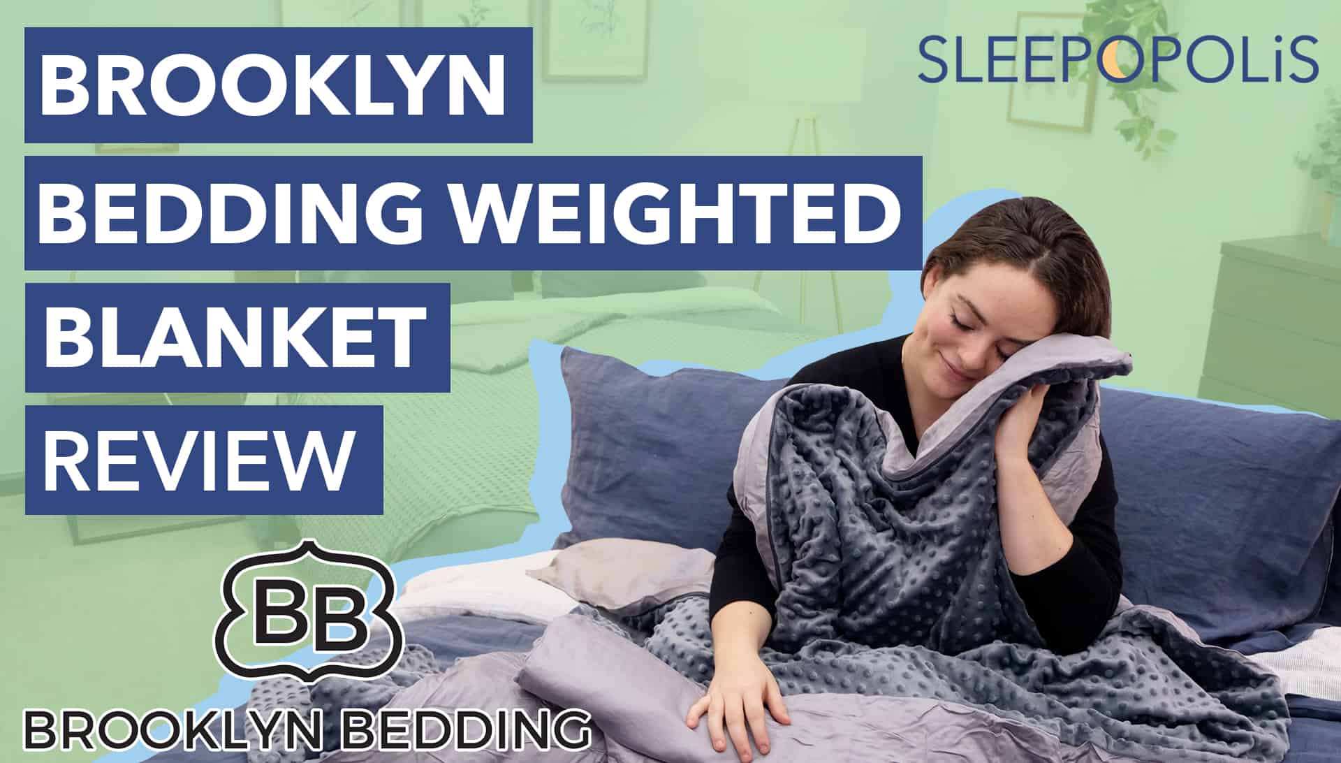 Brooklyn Bedding Weighted Blanket Review (2022) | Sleepopolis