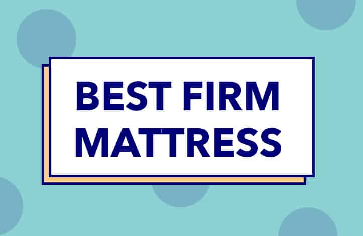 need a firm mattress for an adjustable