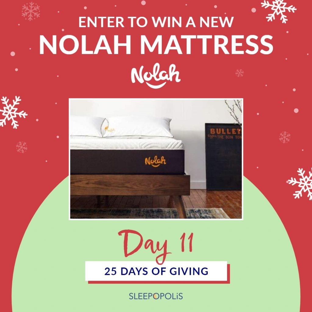 25 Days of Giving 2021 Nolah Mattress Giveaway! Sleepopolis