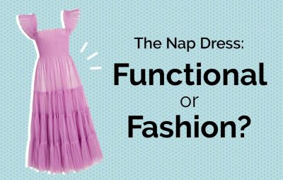 The Nap Dress: Functional or Fashion?