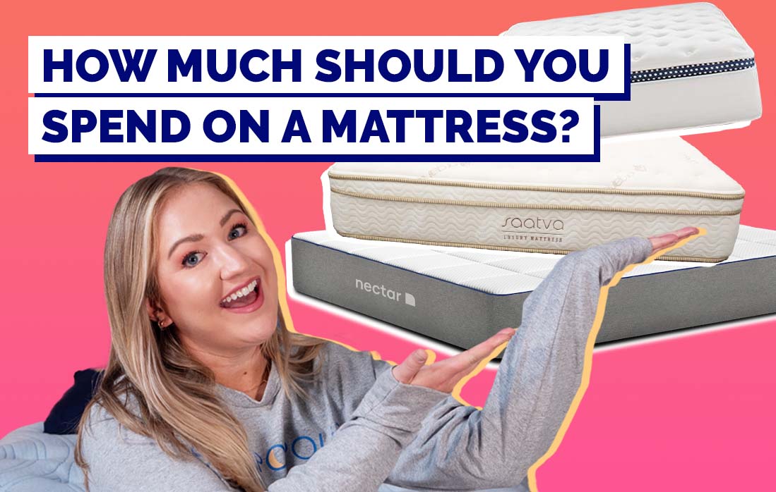 How Much Should You Spend On A Mattress?