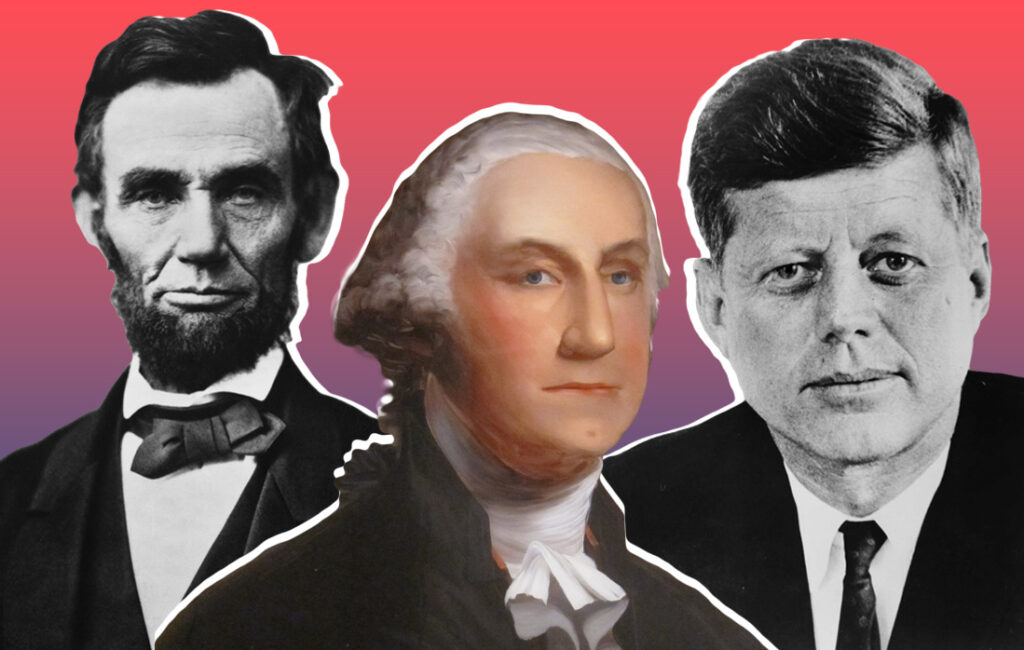 Abraham Lincoln, George Washington and John f. Kennedy 
