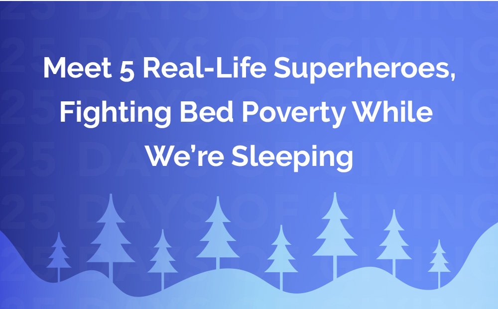 Meet 5 Real-Life Superheroes Fighting Bed Poverty, One Mattress at a Time